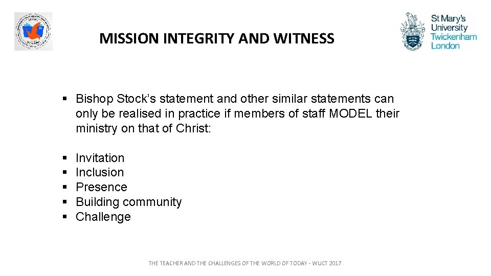 MISSION INTEGRITY AND WITNESS § Bishop Stock’s statement and other similar statements can only