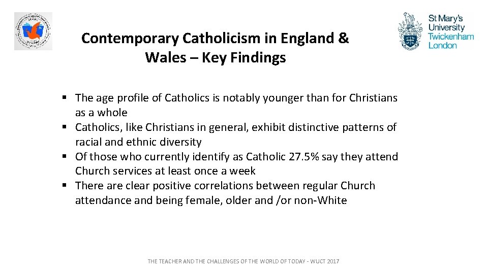 Contemporary Catholicism in England & Wales – Key Findings § The age profile of