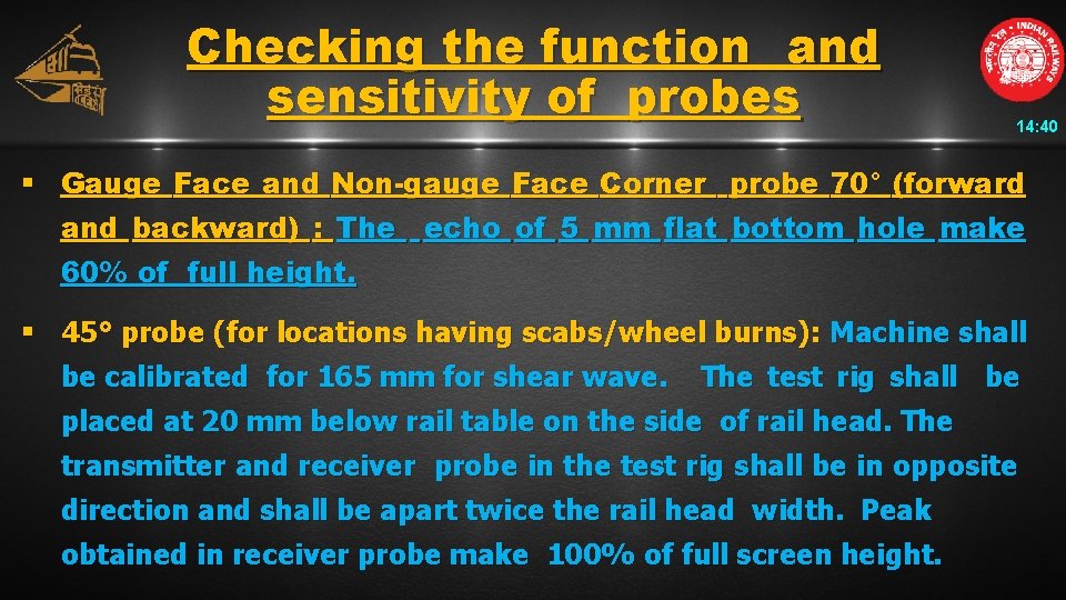 Checking the function and sensitivity of probes 14: 40 § Gauge Face and Non-gauge