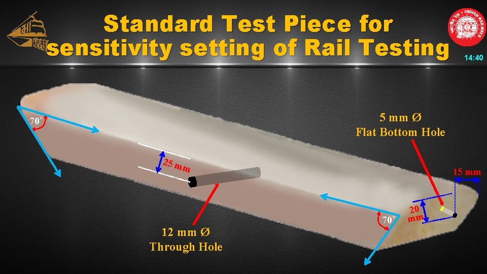 Standard Test Piece for sensitivity setting of Rail Testing 14: 40 5 mm Ø