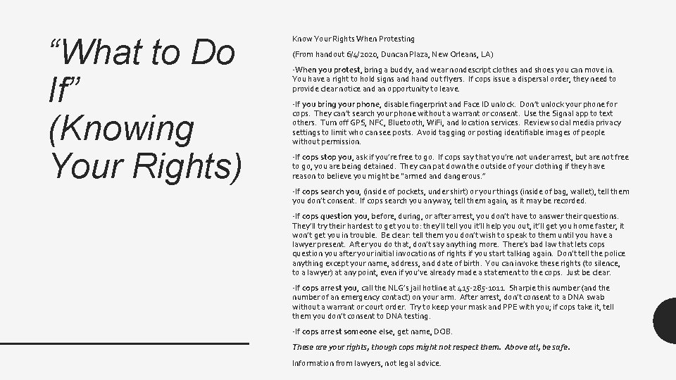 “What to Do If” (Knowing Your Rights) Know Your Rights When Protesting (From handout