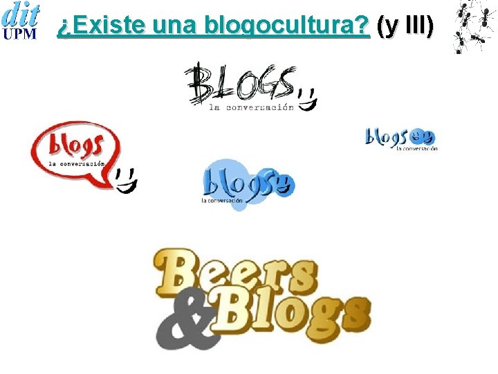 ¿Existe una blogocultura? (y III) 