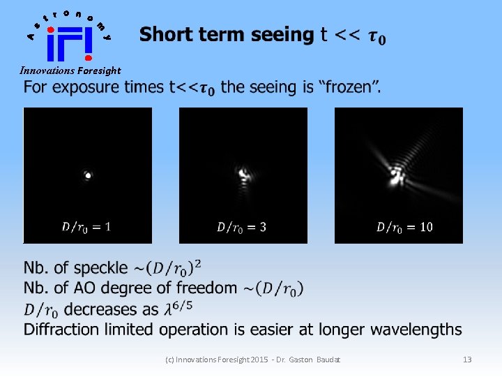 Innovations Foresight (c) Innovations Foresight 2015 - Dr. Gaston Baudat 13 
