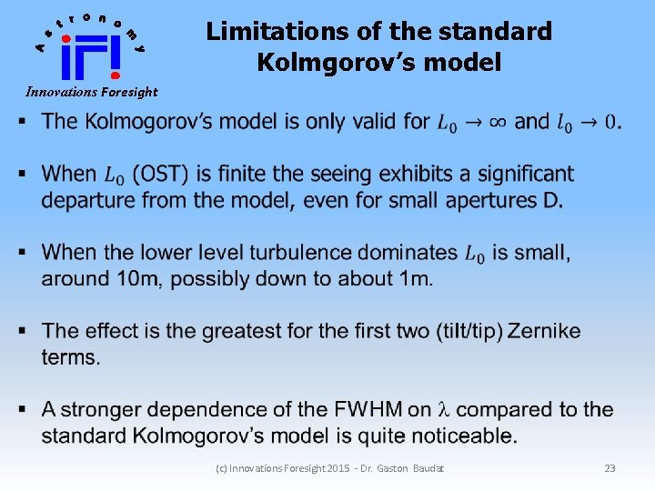 Limitations of the standard Kolmgorov’s model Innovations Foresight (c) Innovations Foresight 2015 - Dr.