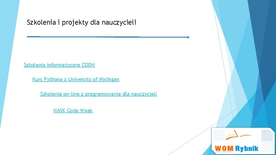 Szkolenia i projekty dla nauczycieli Szkolenia informatyczne CODN Kurs Pythona z University of Michigan