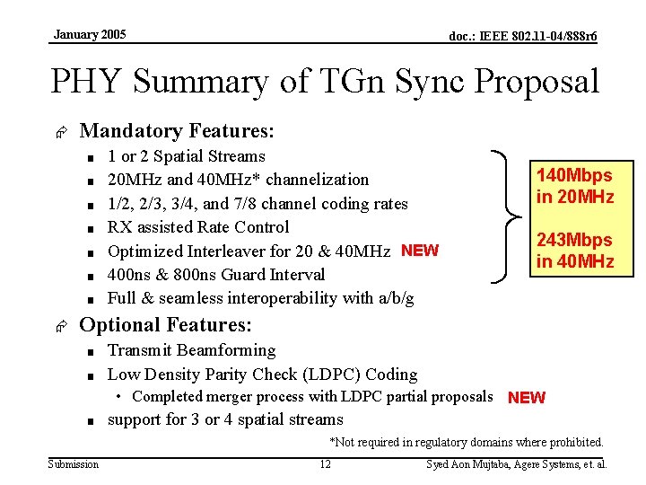 January 2005 doc. : IEEE 802. 11 -04/888 r 6 PHY Summary of TGn