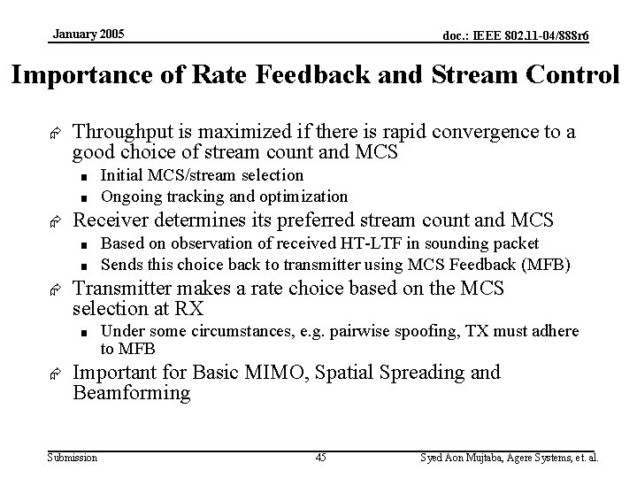 January 2005 doc. : IEEE 802. 11 -04/888 r 6 Importance of Rate Feedback