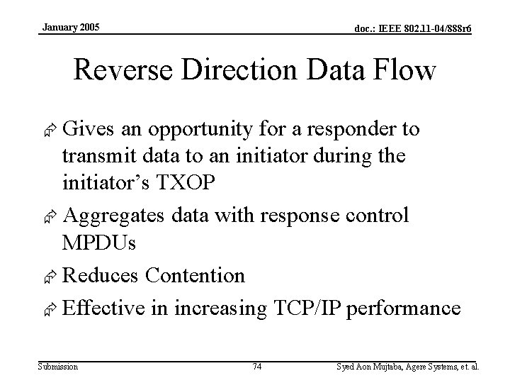 January 2005 doc. : IEEE 802. 11 -04/888 r 6 Reverse Direction Data Flow