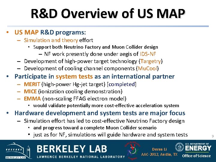 R&D Overview of US MAP • US MAP R&D programs: – Simulation and theory