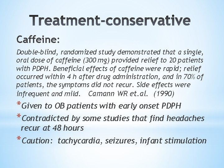 Caffeine: Double-blind, randomized study demonstrated that a single, oral dose of caffeine (300 mg)