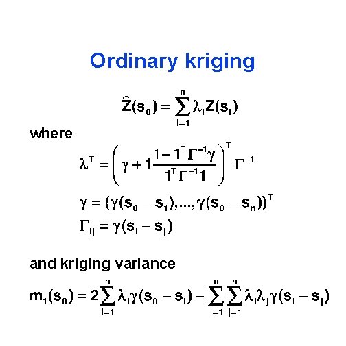 Ordinary kriging where and kriging variance 