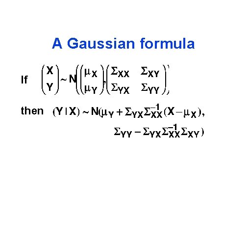A Gaussian formula If then 