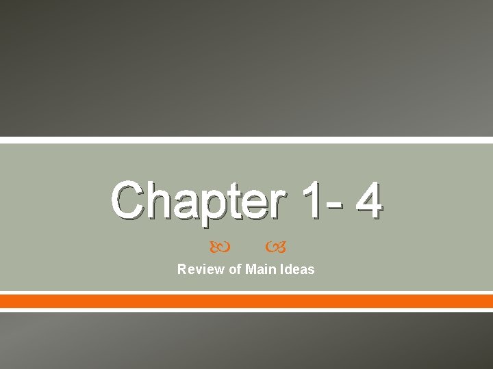 Chapter 1 4 Review of Main Ideas Directions