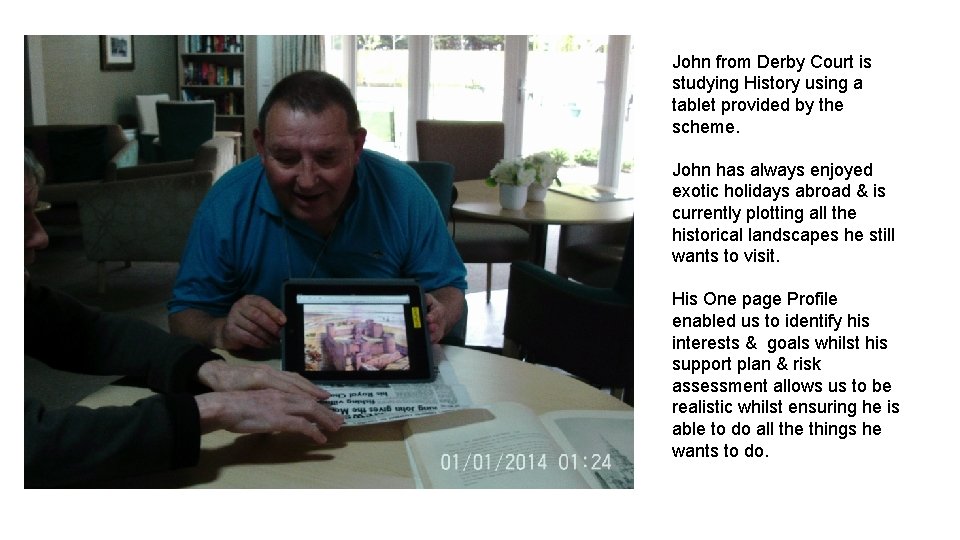 John from Derby Court is studying History using a tablet provided by the scheme.