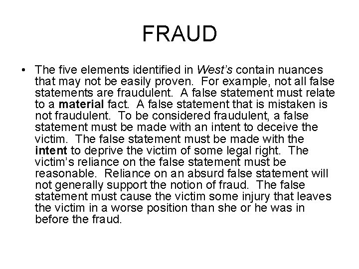 FRAUD • The five elements identified in West’s contain nuances that may not be