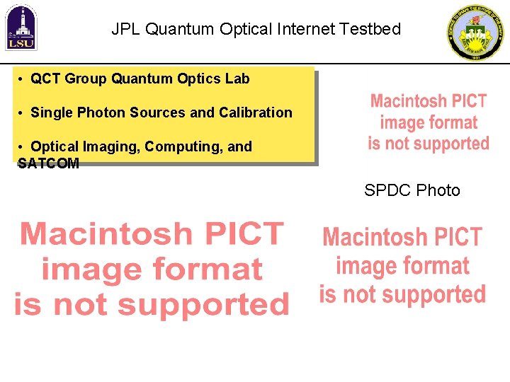 JPL Quantum Optical Internet Testbed • QCT Group Quantum Optics Lab • Single Photon