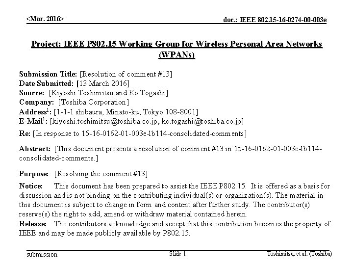 <Mar. 2016> doc. : IEEE 802. 15 -16 -0274 -00 -003 e Project: IEEE