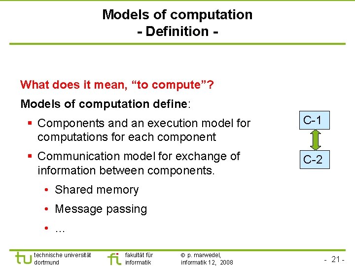 Models of computation - Definition - What does it mean, “to compute”? Models of