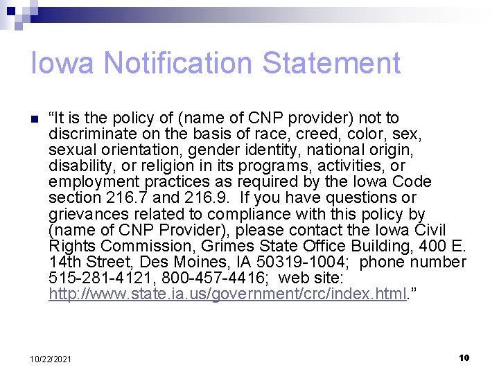 Iowa Notification Statement n “It is the policy of (name of CNP provider) not