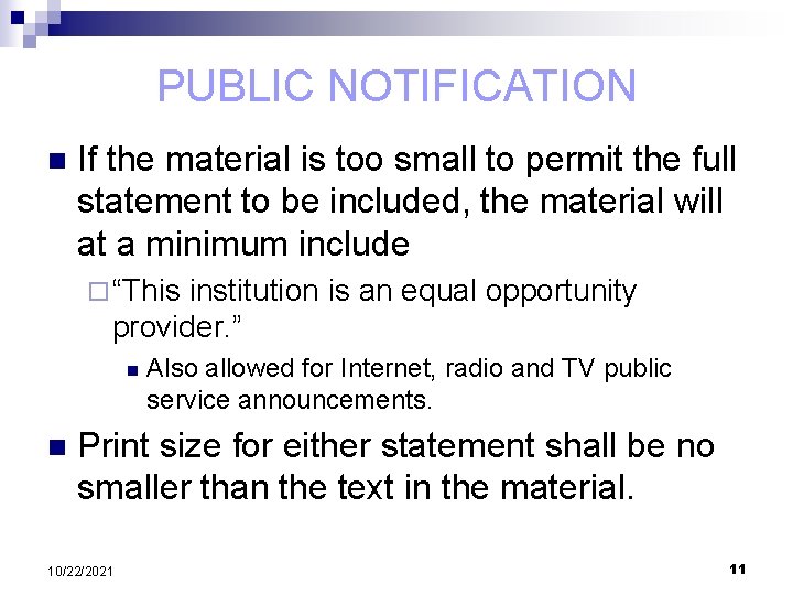 PUBLIC NOTIFICATION n If the material is too small to permit the full statement