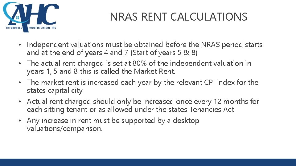 NRAS RENT CALCULATIONS • Independent valuations must be obtained before the NRAS period starts NRAS RENT CALCULATIONS • Independent valuations must be obtained before the NRAS period starts