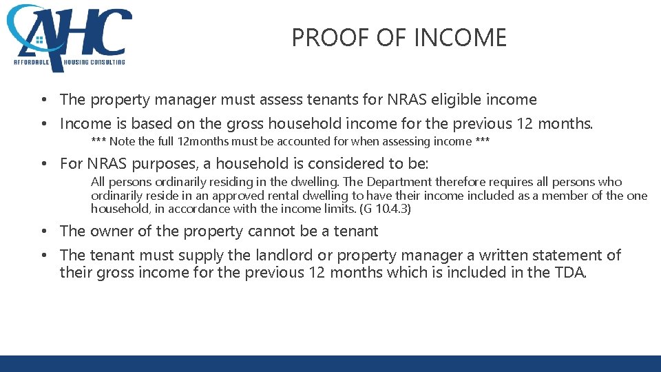 PROOF OF INCOME • The property manager must assess tenants for NRAS eligible income