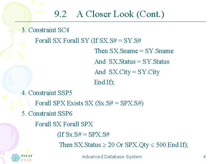 9. 2 A Closer Look (Cont. ) 3. Constraint SC 4 Forall SX Forall
