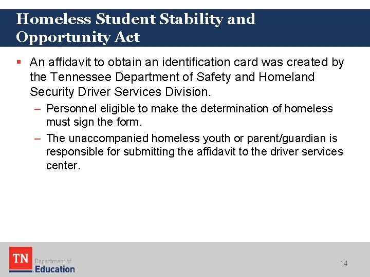 Homeless Student Stability and Opportunity Act § An affidavit to obtain an identification card