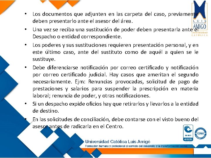  • Los documentos que adjunten en las carpeta del caso, previamente deben presentarlo