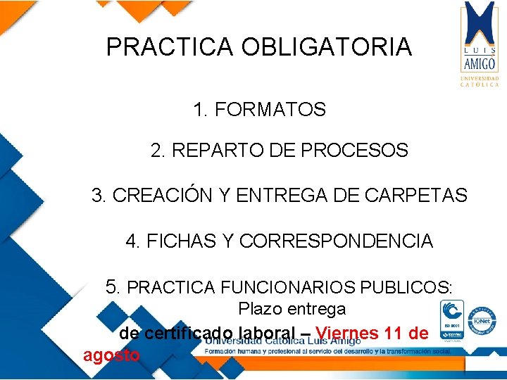 PRACTICA OBLIGATORIA 1. FORMATOS 2. REPARTO DE PROCESOS 3. CREACIÓN Y ENTREGA DE CARPETAS