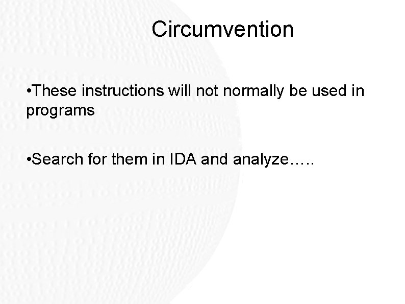 Circumvention • These instructions will not normally be used in programs • Search for Circumvention • These instructions will not normally be used in programs • Search for