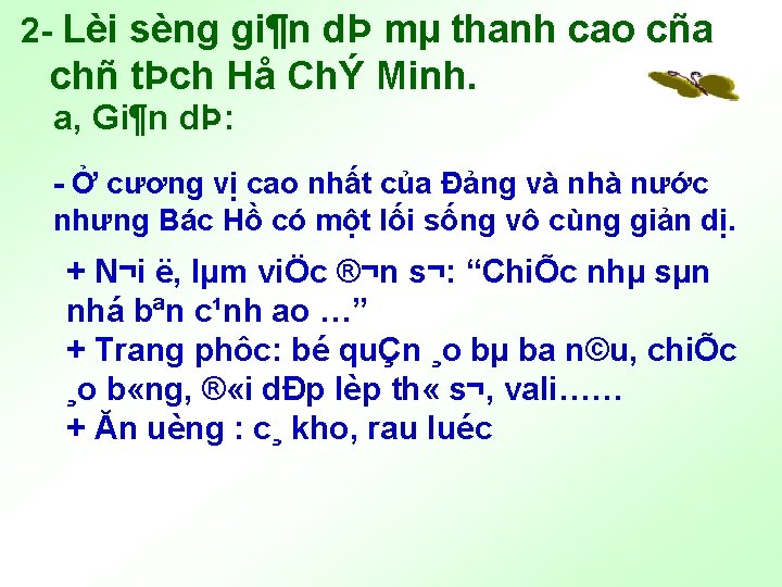 2 Lèi sèng gi¶n dÞ mµ thanh cao cña chñ tÞch Hå ChÝ Minh.