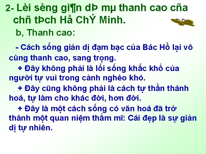 2 Lèi sèng gi¶n dÞ mµ thanh cao cña chñ tÞch Hå ChÝ Minh.