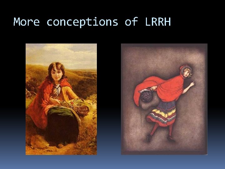 More conceptions of LRRH 