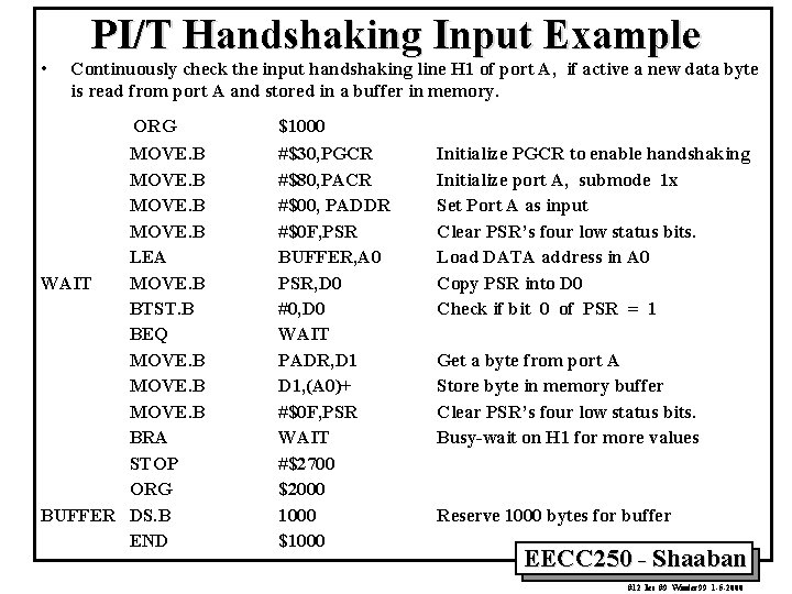  • PI/T Handshaking Input Example Continuously check the input handshaking line H 1