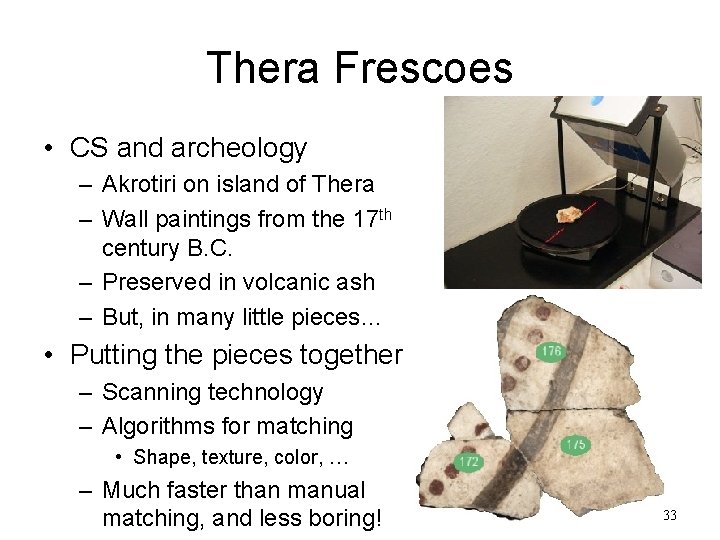 Thera Frescoes • CS and archeology – Akrotiri on island of Thera – Wall