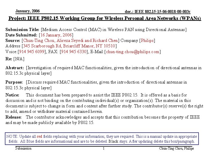 January, 2006 doc. : IEEE 802. 15 -15 -06 -0018 -00 -003 c Project: