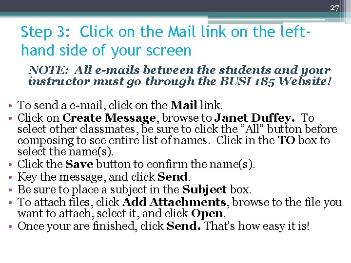 27 Step 3: Click on the Mail link on the lefthand side of your