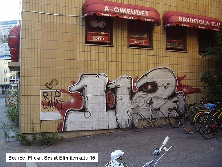 Source: Flickr: Squat Elimäenkatu 15 