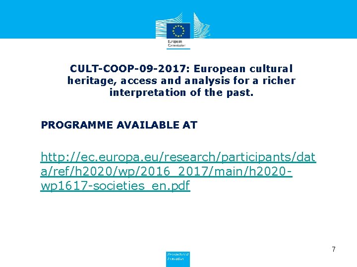 CULT-COOP-09 -2017: European cultural heritage, access and analysis for a richer interpretation of the