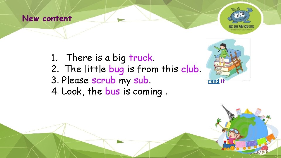 New content 1. There is a big truck. 2. The little bug is from