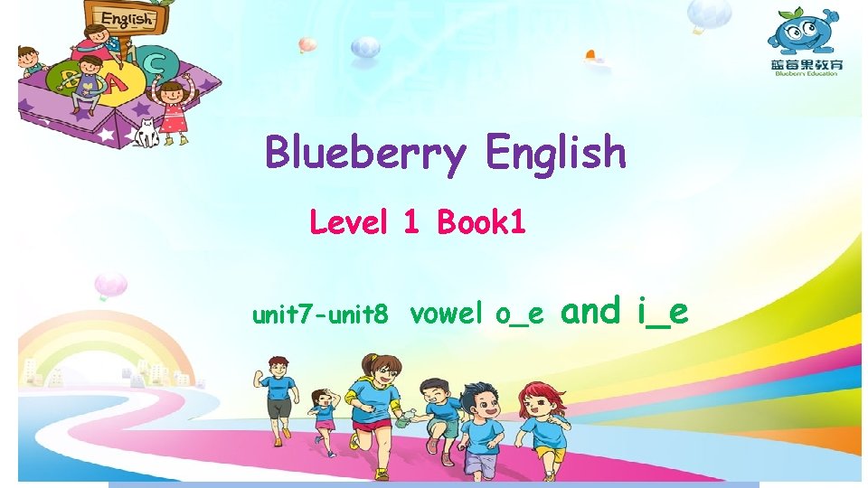 How did you spend your last summer holiday? Blueberry English Level 1 Book 1