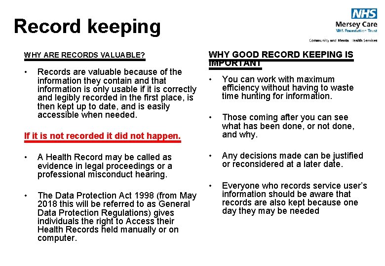 Record keeping WHY ARE RECORDS VALUABLE? • Records are valuable because of the information