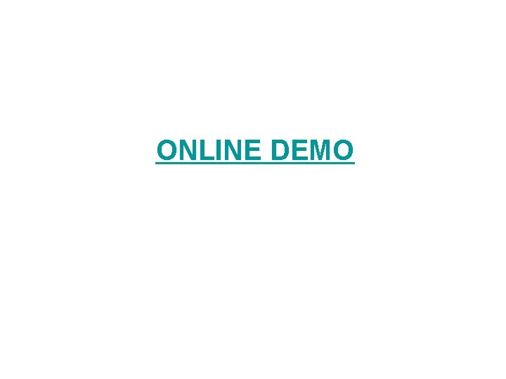 ONLINE DEMO 