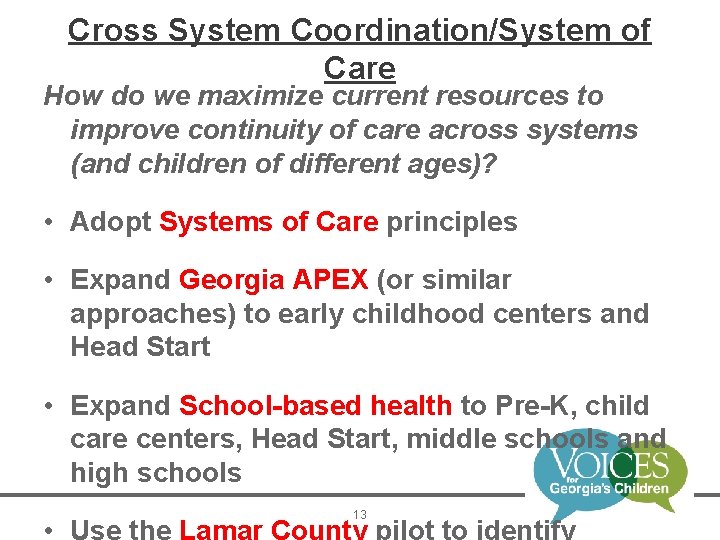 Cross System Coordination/System of Care How do we maximize current resources to improve continuity