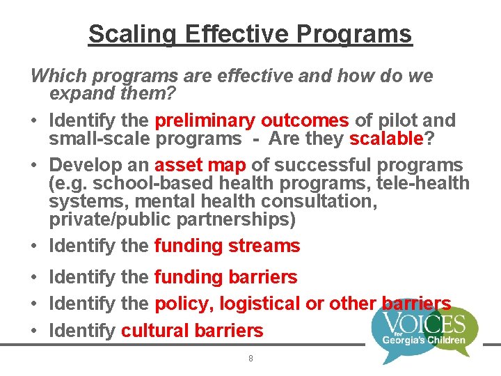 Scaling Effective Programs Which programs are effective and how do we expand them? •