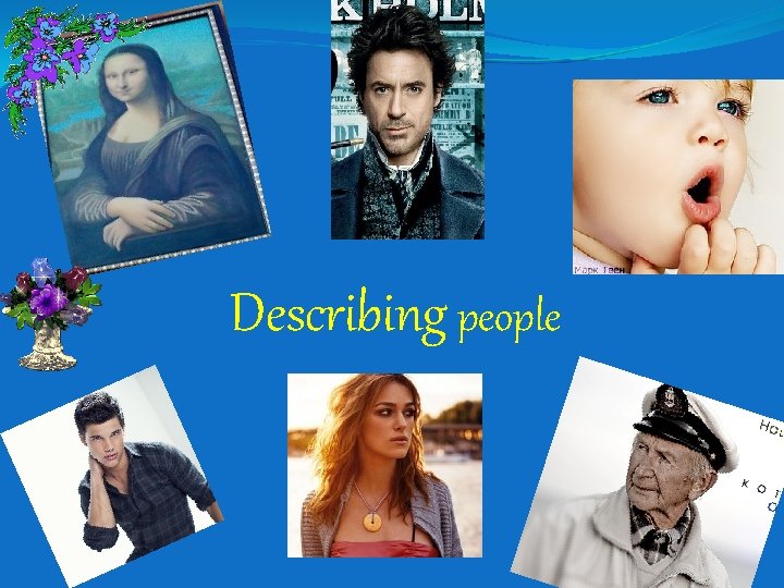 Describing people 