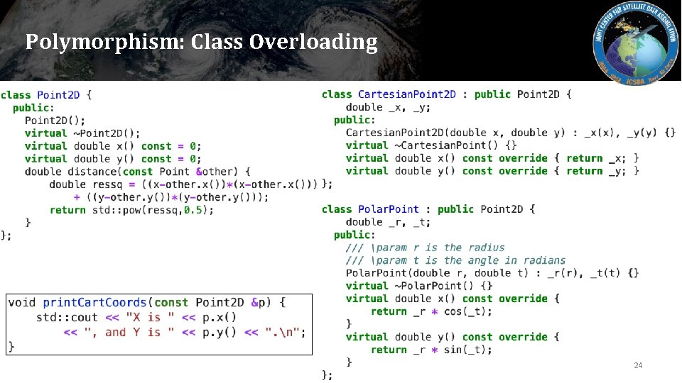 Polymorphism: Class Overloading 24 