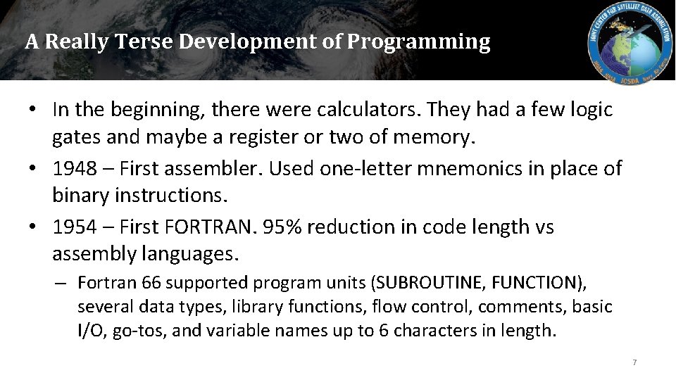 A Really Terse Development of Programming • In the beginning, there were calculators. They