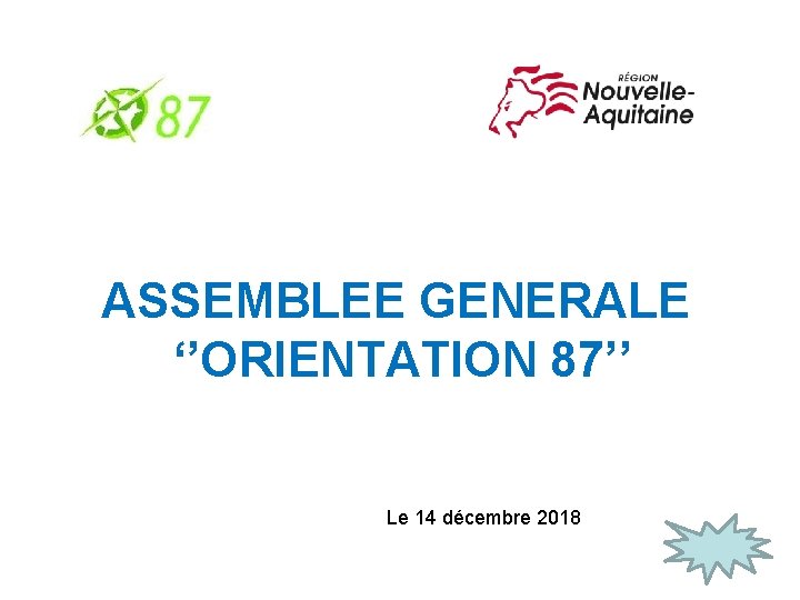 ASSEMBLEE GENERALE ‘’ORIENTATION 87’’ Le 14 décembre 2018 